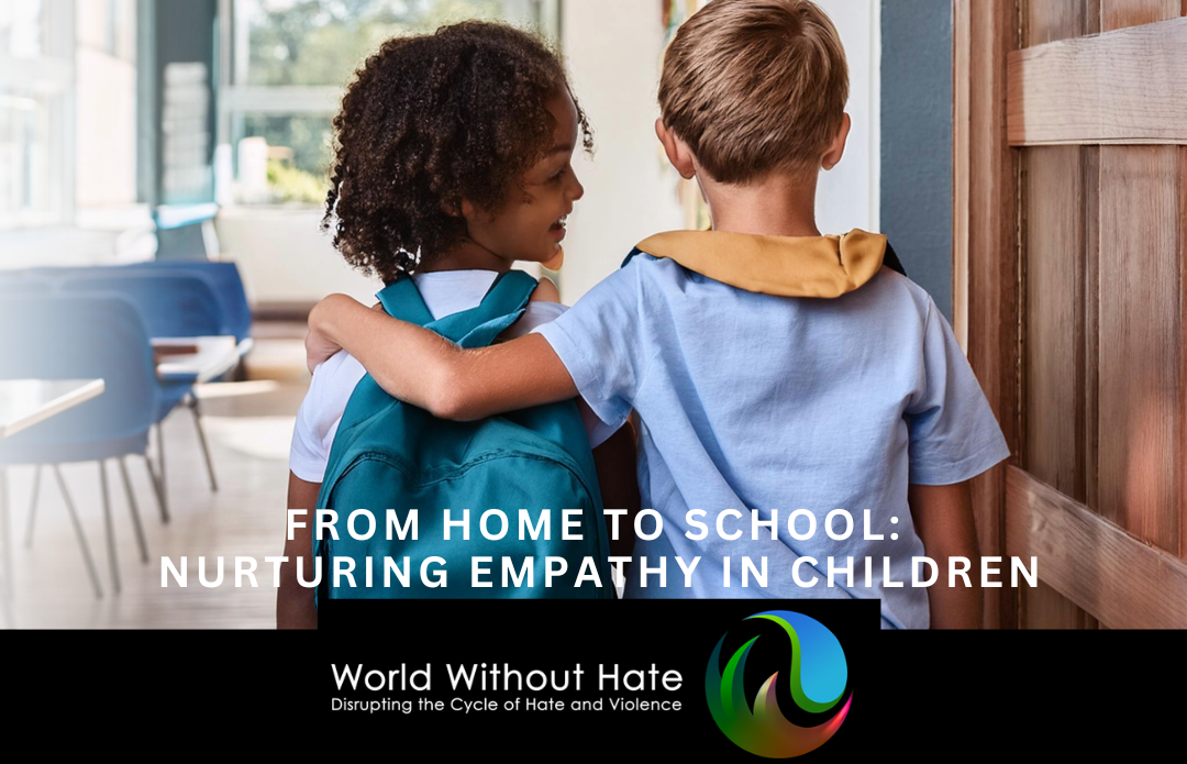 From Home to School - Nurturing Empathy in Children